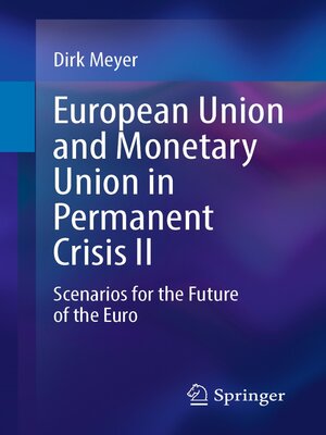 cover image of European Union and Monetary Union in Permanent Crisis II